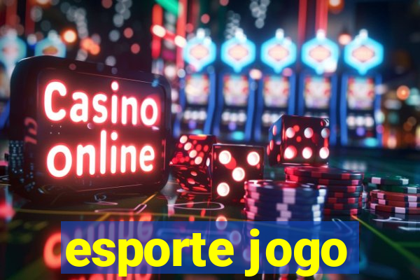 esporte jogo