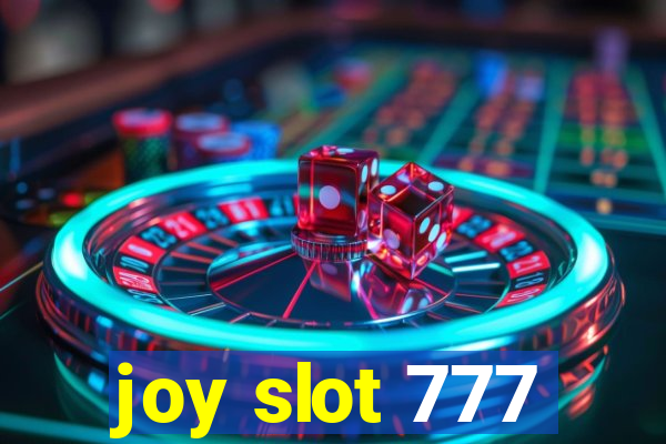 joy slot 777