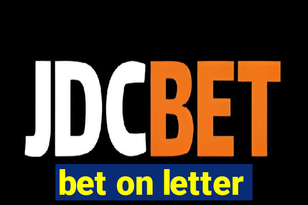 bet on letter