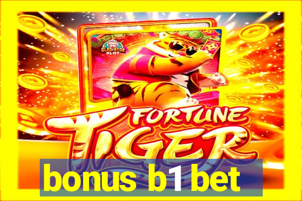 bonus b1 bet