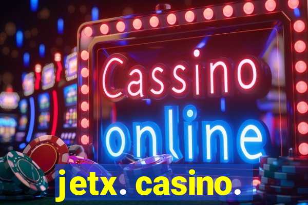 jetx. casino.