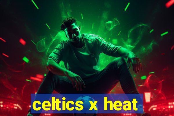 celtics x heat