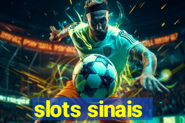 slots sinais