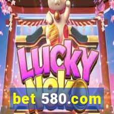 bet 580.com