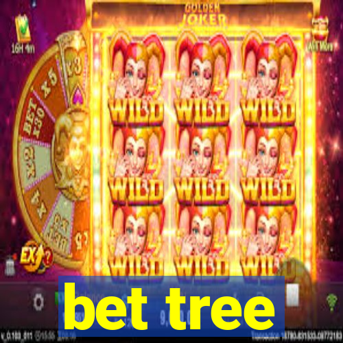 bet tree