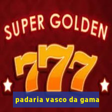 padaria vasco da gama