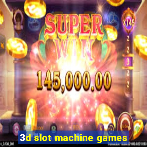 3d slot machine games