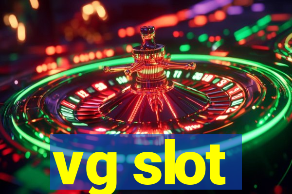 vg slot