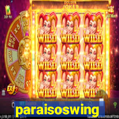 paraisoswing