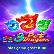 slot game great blue