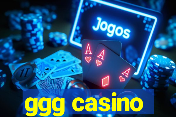 ggg casino