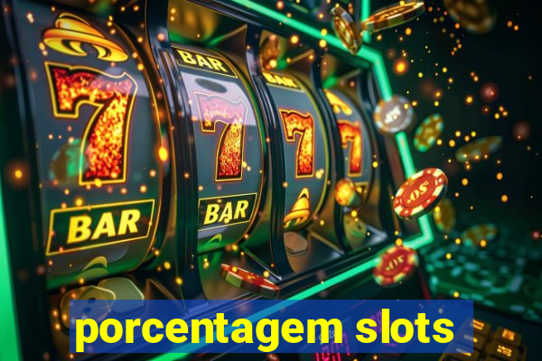 porcentagem slots