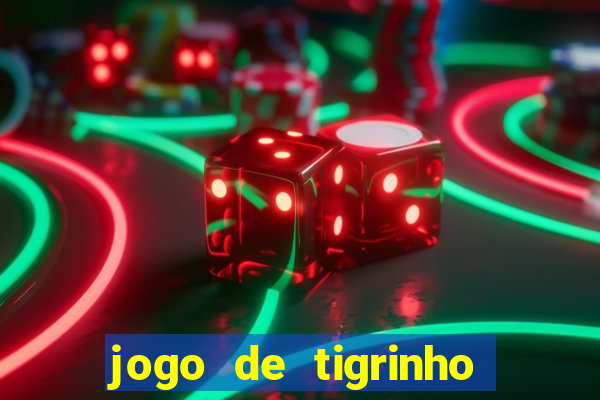 jogo de tigrinho com b?nus