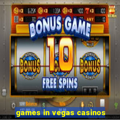 games in vegas casinos