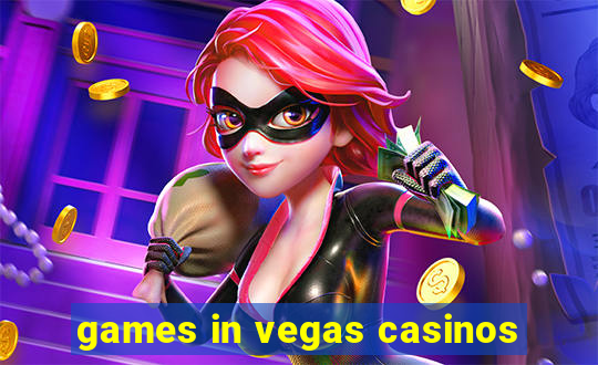 games in vegas casinos