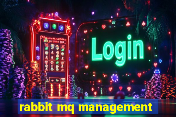 rabbit mq management