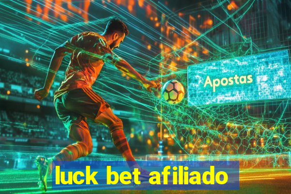 luck bet afiliado