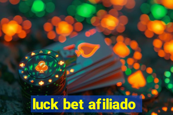 luck bet afiliado