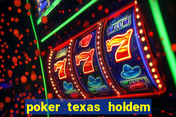 poker texas holdem online gratis