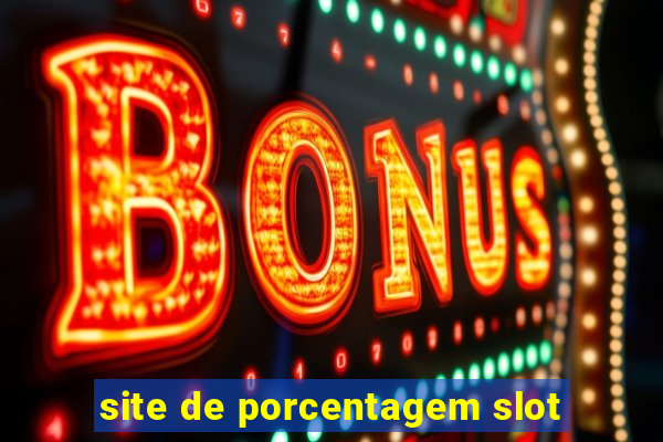 site de porcentagem slot