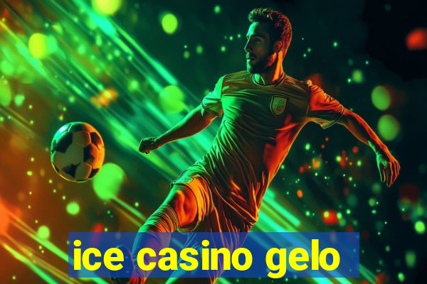 ice casino gelo