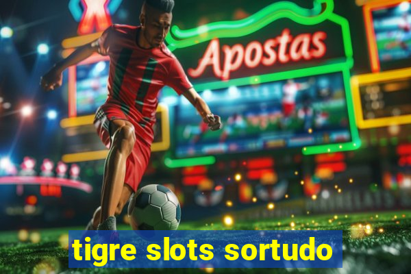 tigre slots sortudo