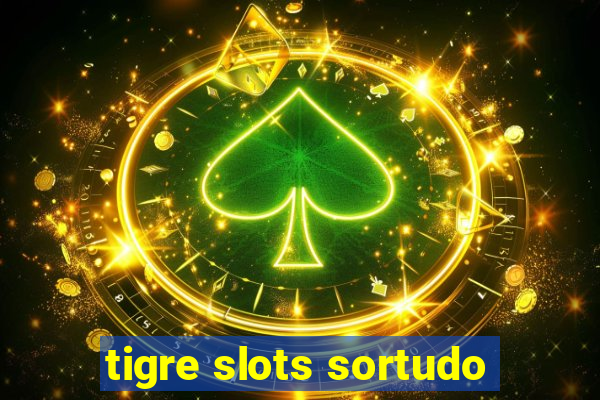 tigre slots sortudo