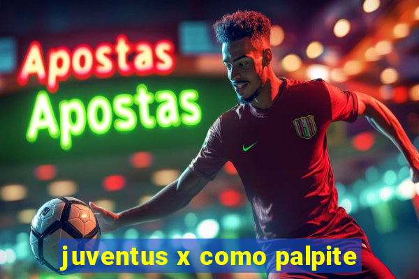 juventus x como palpite