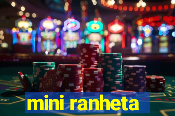 mini ranheta