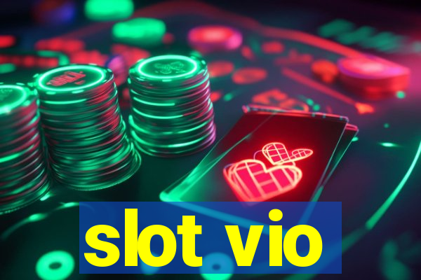 slot vio