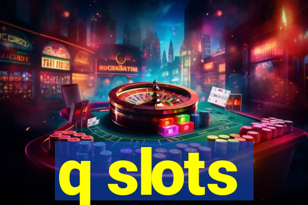 q slots