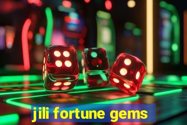 jili fortune gems