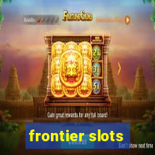 frontier slots