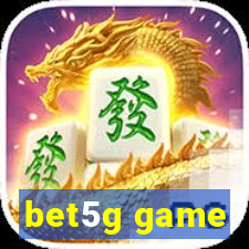 bet5g game