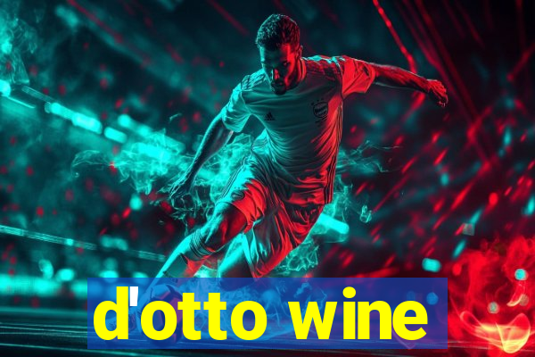 d'otto wine