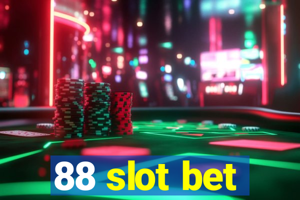 88 slot bet