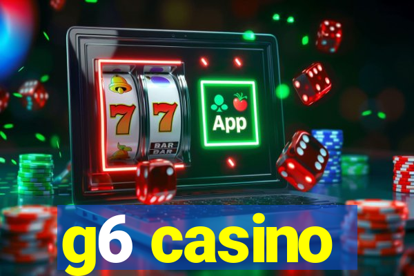 g6 casino