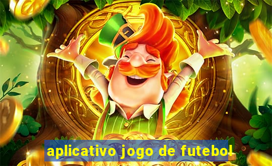 aplicativo jogo de futebol