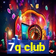 7q club