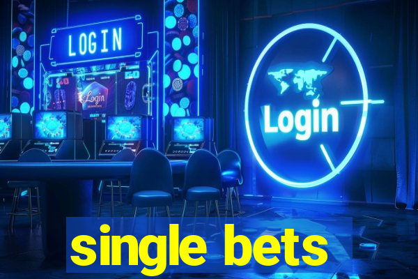 single bets