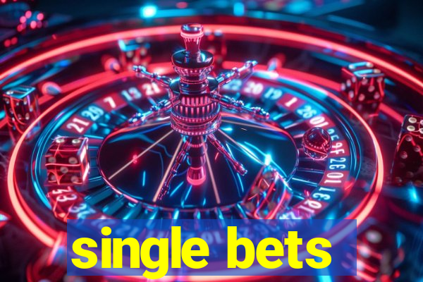 single bets