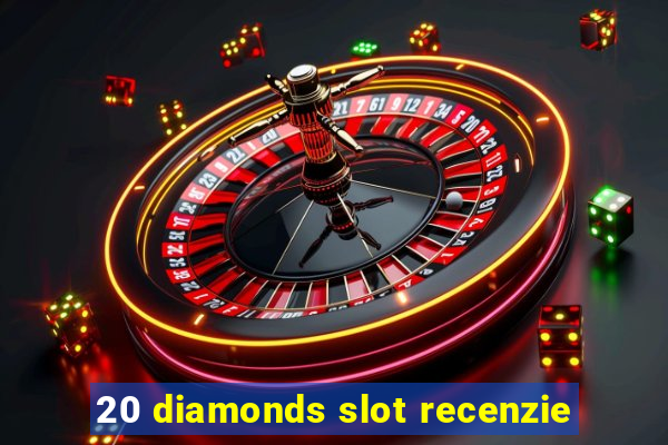 20 diamonds slot recenzie