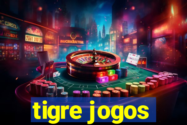 tigre jogos