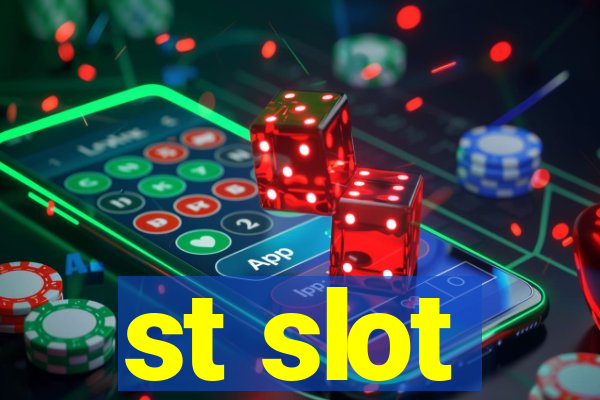 st slot