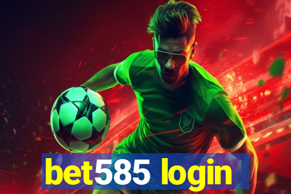 bet585 login