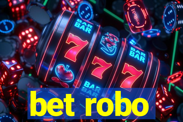 bet robo