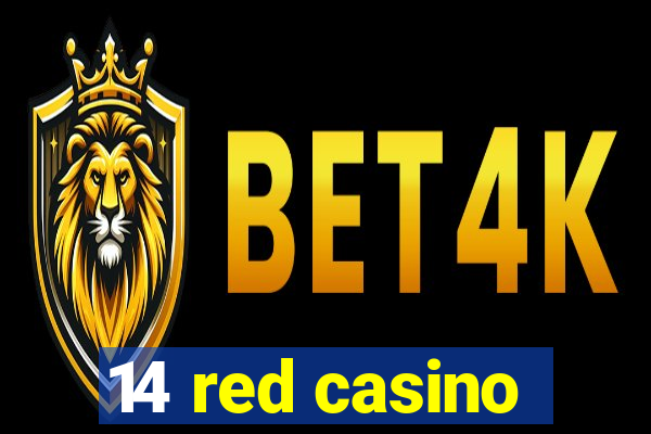 14 red casino