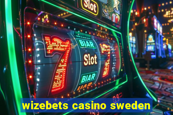 wizebets casino sweden