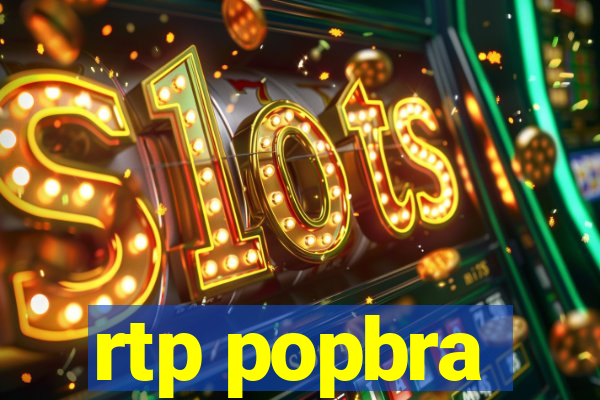 rtp popbra