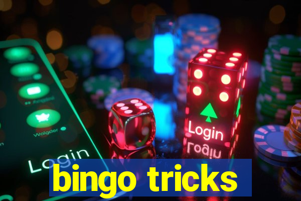 bingo tricks